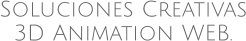 Soluciones Creativas 3D Animation WEB.
